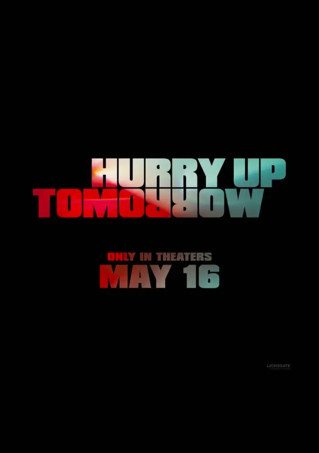 فیلم فردا عجله کن (Hurry Up Tomorrow) پوستر