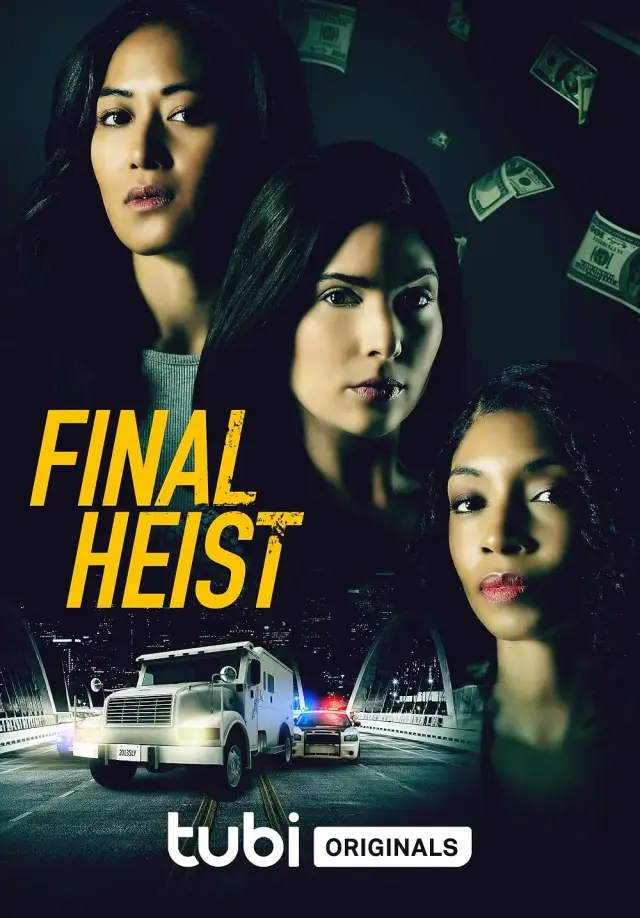 فیلم سرقت نهایی (Final Heist) پوستر