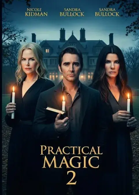 فیلم جادوی عملی ۲ (Practical Magic 2) پوستر