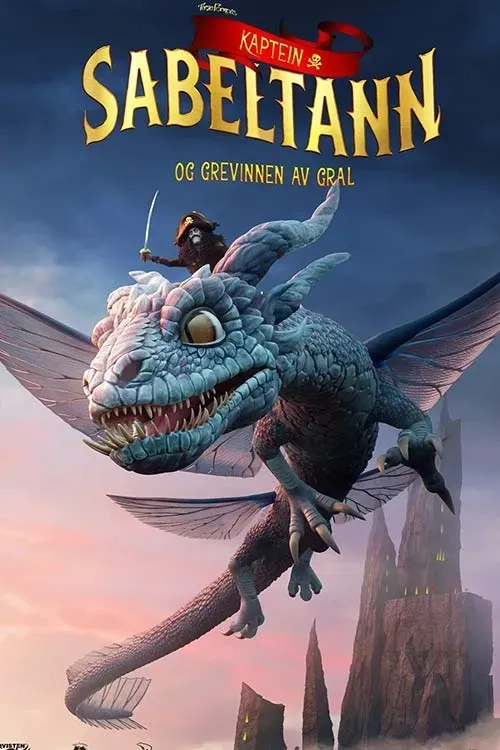  انیمیشن کاپیتان دندون خنجری و بانوی کبیر (Captain Sabertooth and the Countess of Grel) 2025